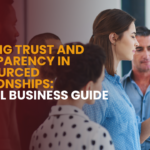 Building Trust and Transparency in Outsourced Relationships: A Small Business Guide